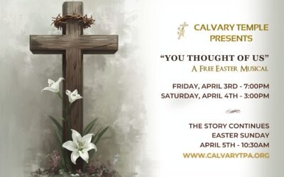 You Thought of Us, Free Easter Musical – Encore Performance